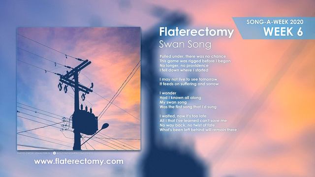 Flaterectomy - Swan Song - Song-a-Week 2020 #6 смотреть онлайн