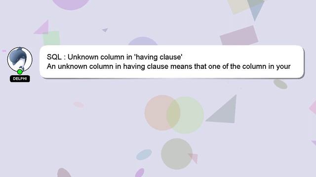 SQL : Unknown column in 'having clause' смотреть онлайн