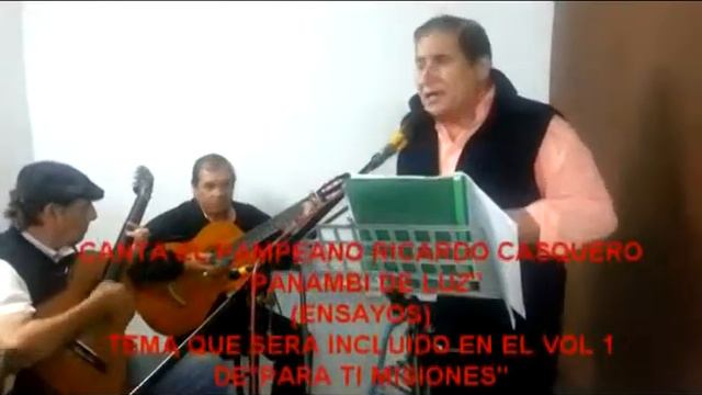 ¨PANAMBI DE LUZ¨ (Vals) de Roberto Palmer y ¨El Pampeano ¨Ricardo Casquero. (Ensayos) смотреть онлайн