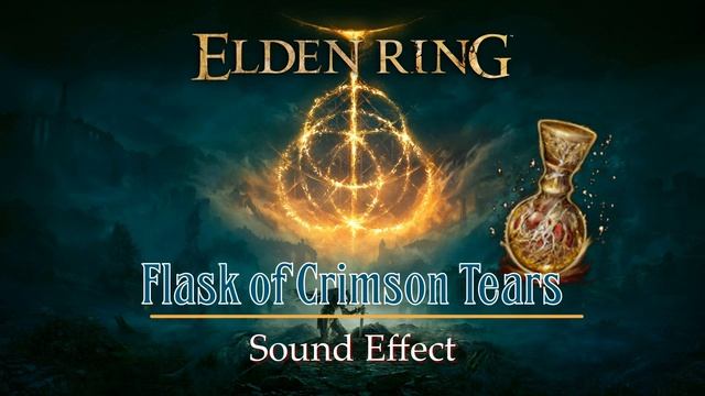 Elden Ring | Flask of Crimson Tears [Sound Effect] смотреть онлайн