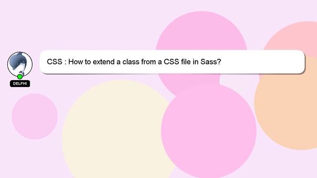 CSS : How to extend a class from a CSS file in Sass? смотреть онлайн