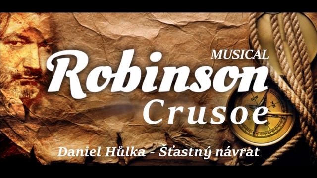 Robinson Crusoe - Daniel Hůlka - Šťastný návrat смотреть онлайн