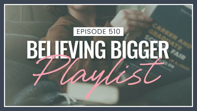 Believing Bigger Playlist - Affirmation Pod Episode 510 смотреть онлайн