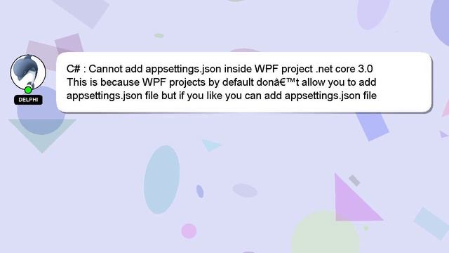 C# : Cannot add appsettings.json inside WPF project .net core 3.0 смотреть онлайн