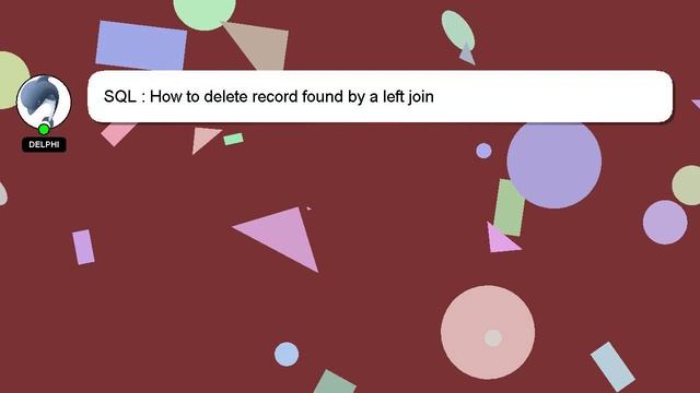 SQL : How to delete record found by a left join смотреть онлайн