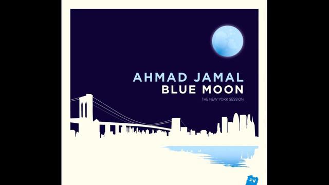 Ahmad Jamal - Blue Moon смотреть онлайн