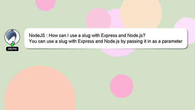 NodeJS : How can I use a slug with Express and Node.js? смотреть онлайн