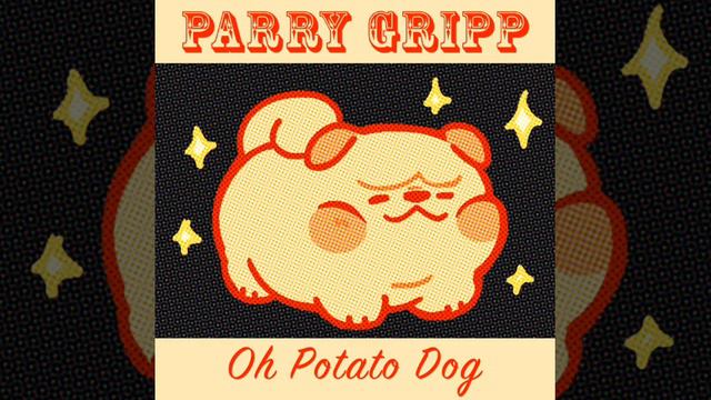 Oh Potato Dog But 3 Versions Original By @ParryGripp