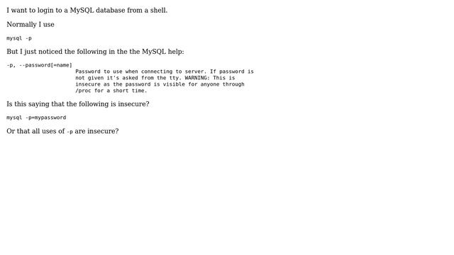 Is MySQL login via the -p switch insecure? смотреть онлайн