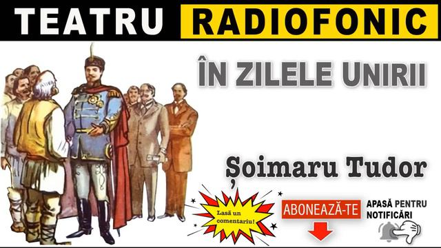 Tudor Soimaru - In zilele unirii | Teatru смотреть онлайн