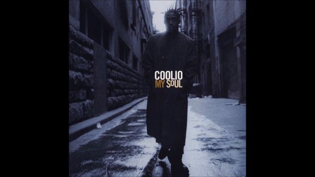 Coolio - My Soul