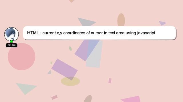 HTML : current x,y coordinates of cursor in text area using javascript смотреть онлайн