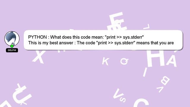 PYTHON : What does this code mean: "print sys.stderr" смотреть онлайн