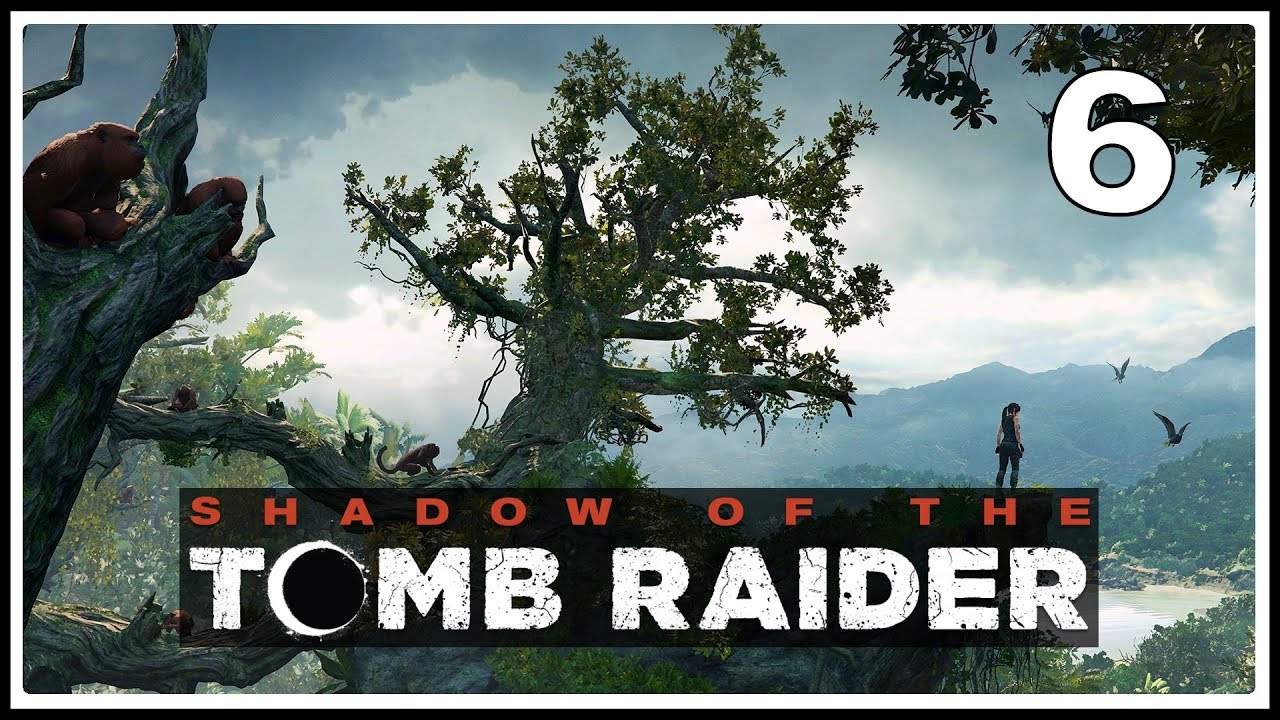 Shadow of the Tomb Raider ★ 6: Первая гробница [Максимальная сложность]