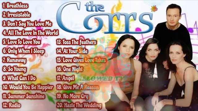 THE CORRS | THE CORRS SONGS | THE CORRS GREATEST HITS | THE CORRS PLAYLIST | THE CORRS BREATHLESS смотреть онлайн