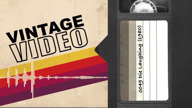 Vintage Video Podcast - 0049 - Die Laughing (1980) смотреть онлайн