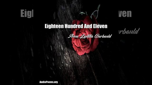 Eighteen Hundred And Eleven (Anna Laetitia Barbauld Poem) смотреть онлайн