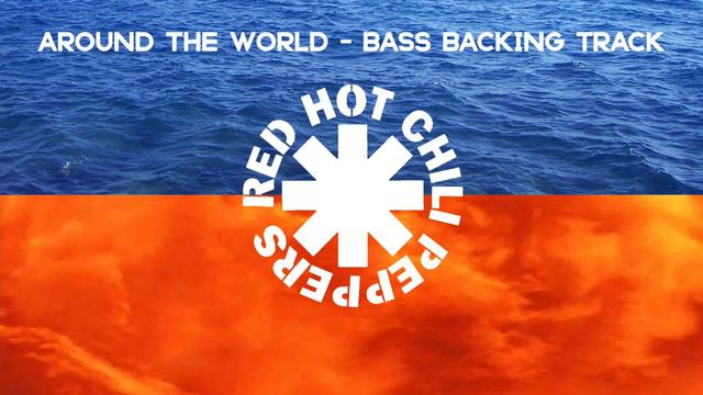 RHCP - Around The World Bass Backing Track