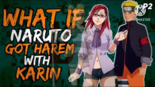 What if Naruto Got Harem with Karin? [ Part 2 ] смотреть онлайн