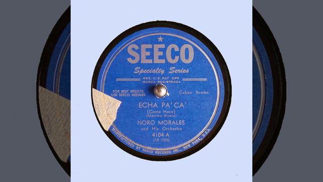 ECHA PA CA Come Here NORO MORALES and His Or смотреть онлайн