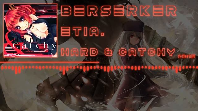 「J-Core」[ETIA.] Berserker смотреть онлайн