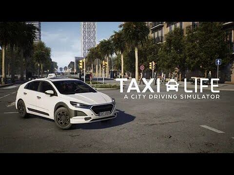 Taxi Life A City Driving Simulator - Работа таксистом 2. Симулятор Такси смотреть онлайн
