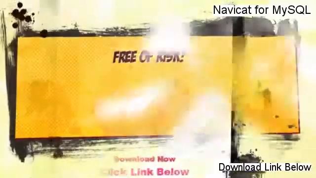 Navicat for MySQL (32-bit) Download [Risk Free Download] смотреть онлайн