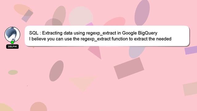 SQL : Extracting data using regexp_extract in Google BigQuery смотреть онлайн