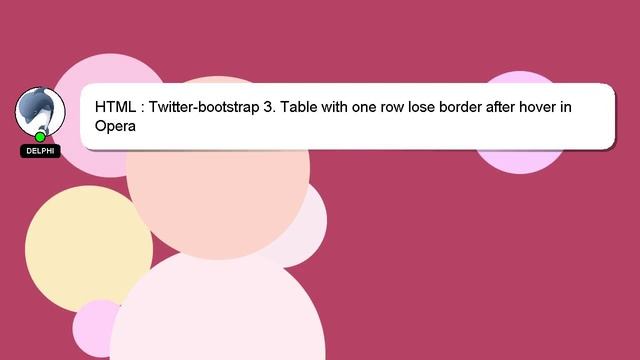 HTML : Twitter-bootstrap 3. Table with one row lose border after hover in Opera смотреть онлайн