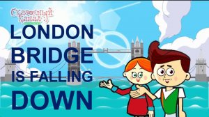 London Bridge is falling down. Детские песни на английском языке.