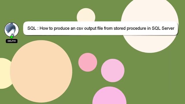 SQL : How to produce an csv output file from stored procedure in SQL Server смотреть онлайн