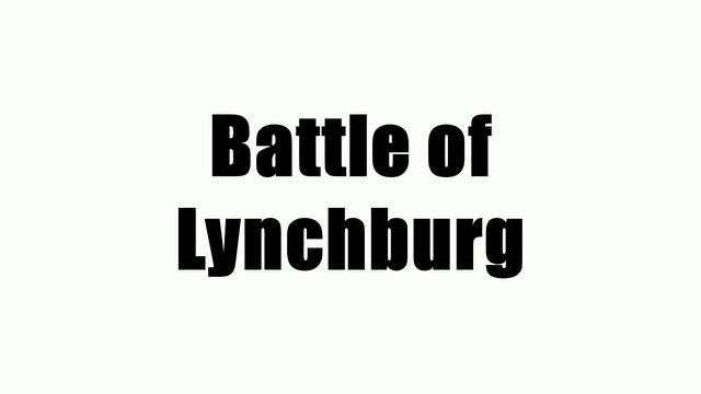 Battle of Lynchburg смотреть онлайн