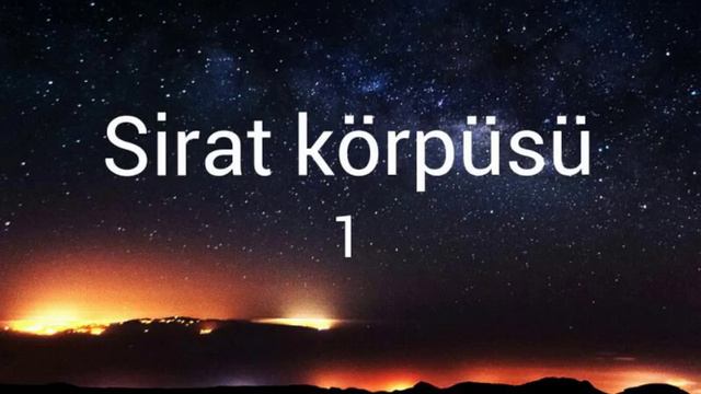 Kamal Hüseyn -"Sirat körpüsü-1 " смотреть онлайн