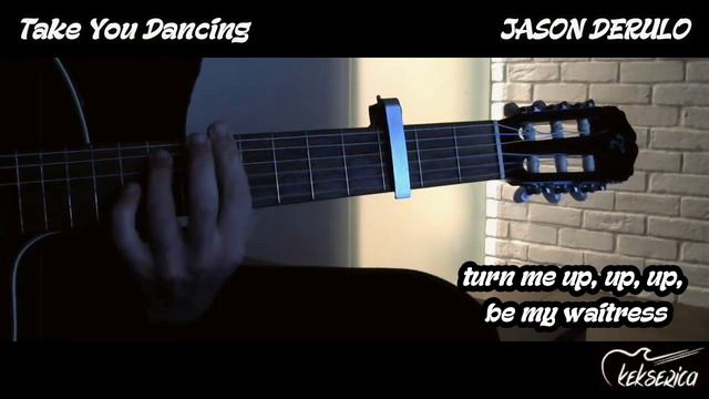 Take You Dancing - JASON DERULO coverfingerstyleinstrumentallyrics