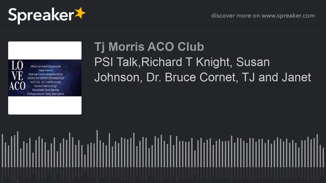PSI Talk,Richard T Knight, Susan Johnson, Dr. Bruce Cornet, TJ and Janet (part 2 of 9, made with Sp смотреть онлайн