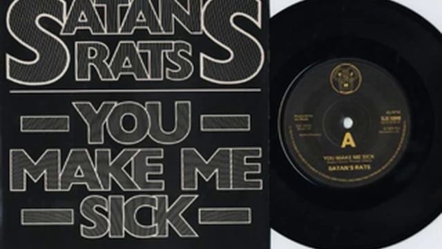 SATANS RATS-you Make Me Sick