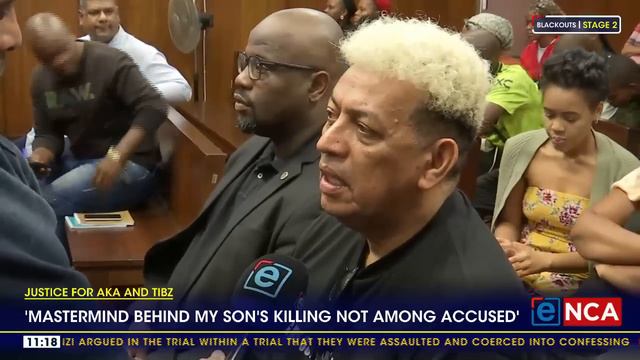 Justice For AKA and Tibz | 'Mastermind behind my son's killing not among accused' смотреть онлайн
