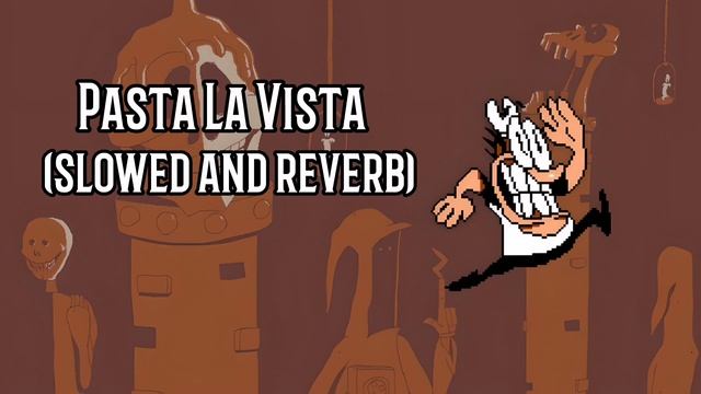 Pizza tower Pasta La Vista (slowed and reverb) смотреть онлайн