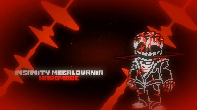 INSANITY [Hardmode] Megalovania (My Cover)