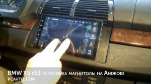 BMW X5 e53 установка магнитолы на Android