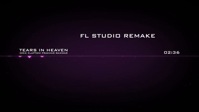 Tears In Heaven (Fl Studio Guitar Cover) Free Flp Download смотреть онлайн