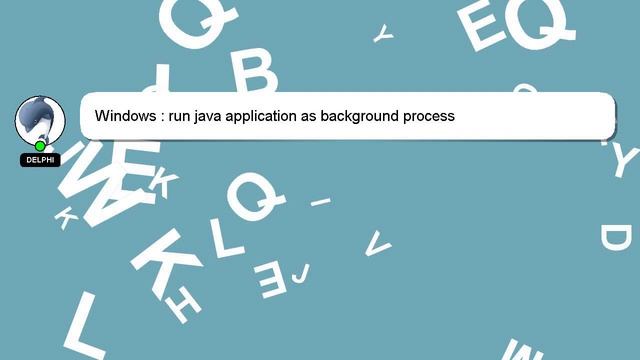 Windows : run java application as background process смотреть онлайн