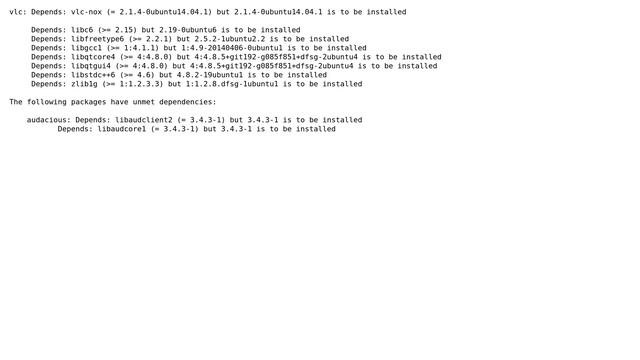 Ubuntu: Package dependencies cannot be resolved Ubuntu 14.04 vlc-audacius смотреть онлайн