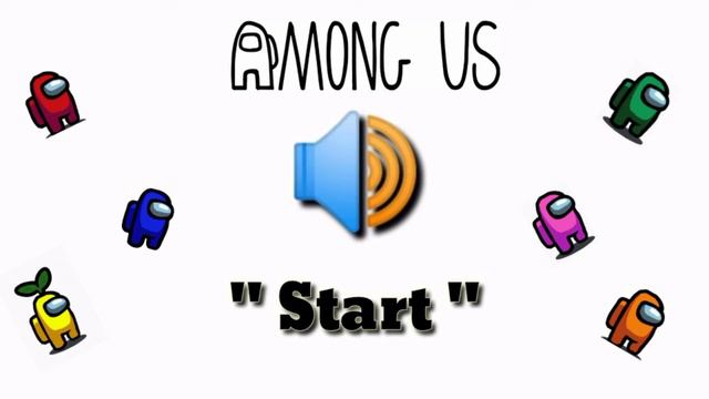 Start Sound Effect Among Us смотреть онлайн