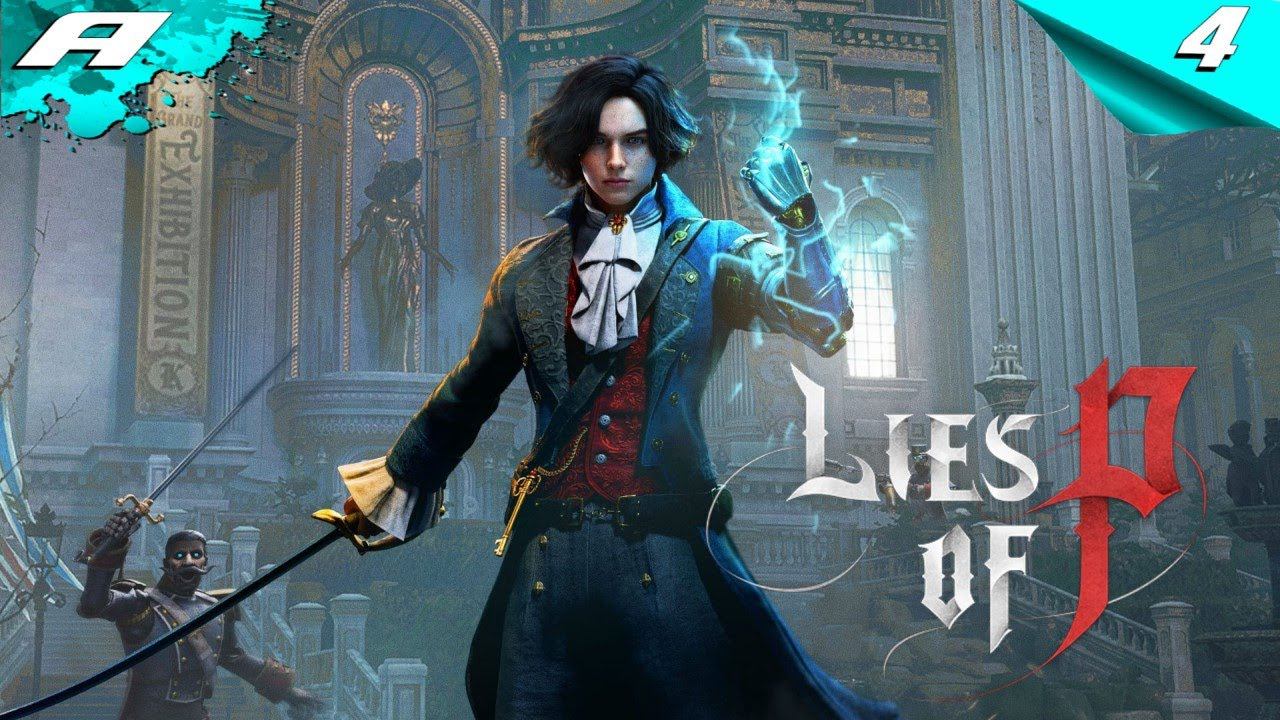 Lies of P ➤ ПРОХОЖДЕНИЕ 4 ➤ PS5 смотреть онлайн