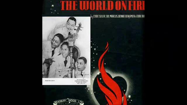 The Ink Spots - I Don't Want To Set The World On Fire смотреть онлайн
