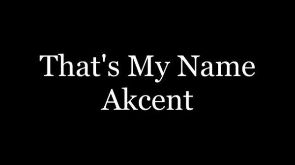 Akcent - That's My Name ( lyrics )