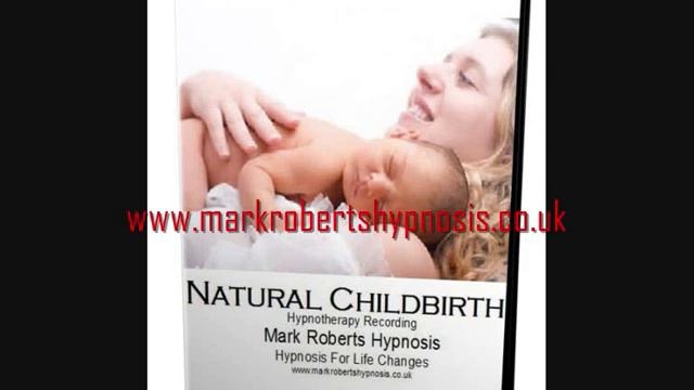 Natural Childbirth Hypnosis Mark Roberts Hypnosis