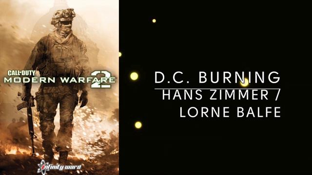 Hans Zimmer/Lorne Balfe: D.C. Burning [Modern Warfare 2 Unreleased Music] смотреть онлайн