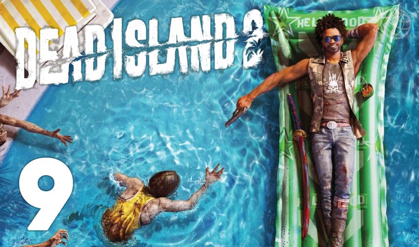 DEAD ISLAND 2 ПРОХОЖДЕНИЕ НА РУССКОМ БЕЗ КОММЕНТАРИЕВ ЧАСТЬ 9 ➤ МЁРТВЫЙ ОСТРОВ 2 ➤ ДЭД АЙЛЕНД 2 смотреть онлайн